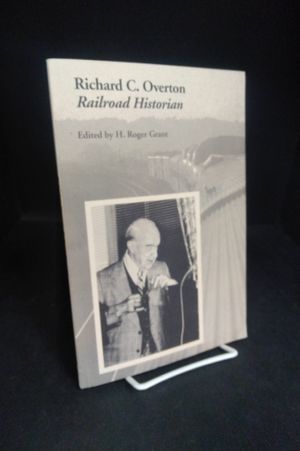 Richard C. Overton: Railroad Historian image number 0