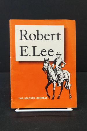 Robert E. Lee: The Beloved General image number 0