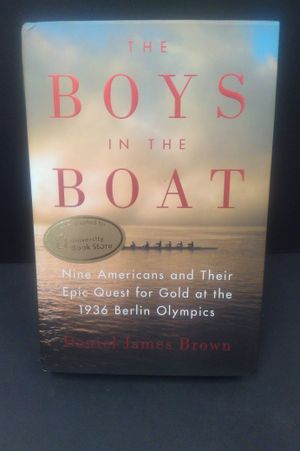 The Boys in the Boat: Nine Americans and Their Epic Quest for Gold at the 1936 Berlin Olympics image number 0