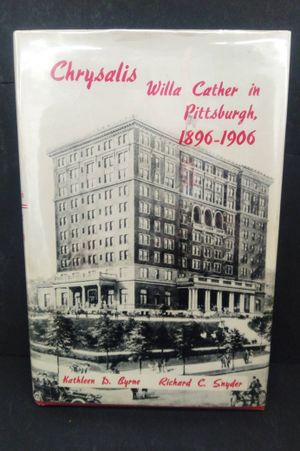 Chrysalis: Willa Cather in Pittsburgh 1896-1906 image number 0