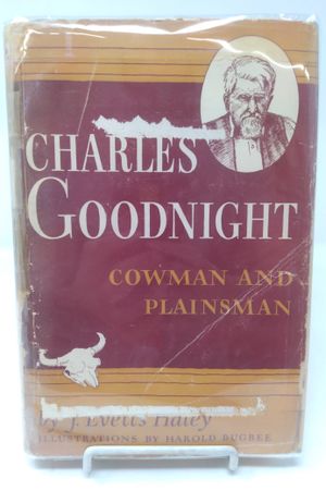 Charles Goodnight: Cowman and Plainsman image number 0
