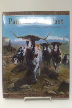 Painted Post Past: A 150-Year History of Palo Pinto County, Texas image number 0