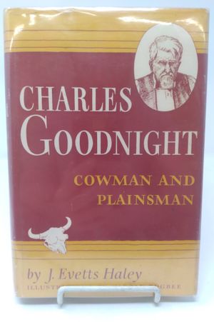 Charles Goodnight: Cowman and Plainsman image number 0