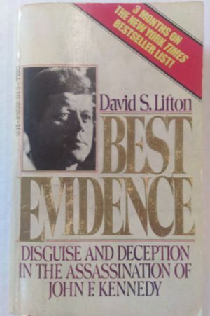 Best Evidence: Disguise and Deception in the Assassination of John F. Kennedy image number 0