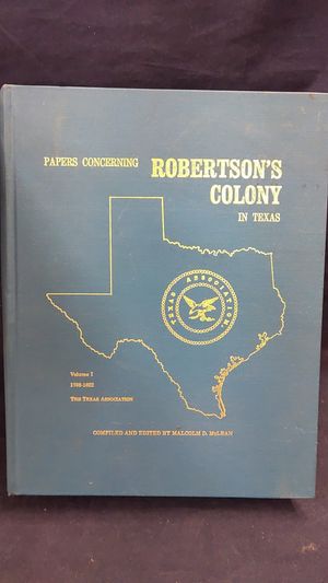 Papers Concerning Robertson's Colony in Texas: Vol. I 1788-1822 image number 0