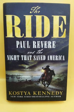 The Ride: Paul Revere and the Night That Saved America image number 0