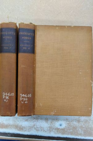 The Complete Works of William H. Prescott; History of the Reign of the Emperor Charles the Fifth (Volumes 1 and 2) image number 0