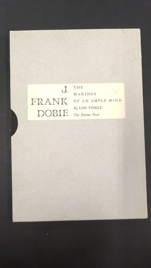 J. Frank Dobie: The Makings of an Ample Mind image number 2