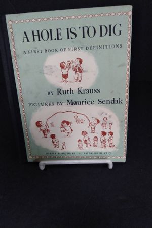 A Hole is to Dig (A First Book of First Definitions) image number 0