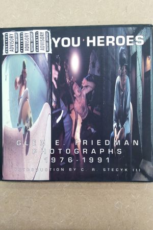 Fuck You Heroes: Glen E. Friedman Photographs, 1976-1991 image number 0