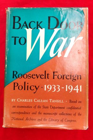 Back Door to War, Ther Roosevelt Foreign Policy 1933-1941 image number 0
