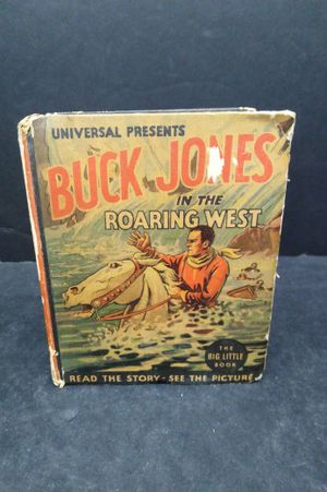 Universal Presents: Buck Jones in the Roaring West (A Big Little Book 1174) image number 0