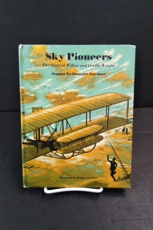 Sky Pioneers, The Story of Wilbur and Orville Wright image number 0