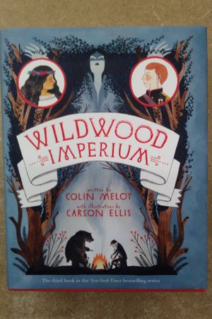 Wildwood Imperium: The Wildwood Chronicles, Book III image number 0