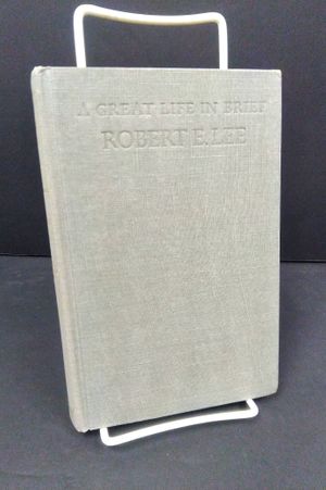 Robert E Lee: A Great Life in Brief image number 0