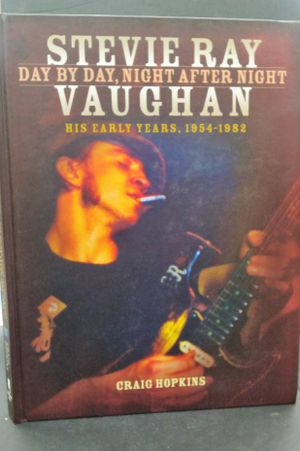 Stevie Ray Vaughan: Day by Day, Night After Night, His Early Years, 1954-1982 image number 0