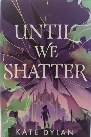 Until We Shatter image number 0