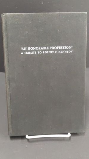 "An Honorable Profession": A tribute to Robert F. Kennedy image number 0
