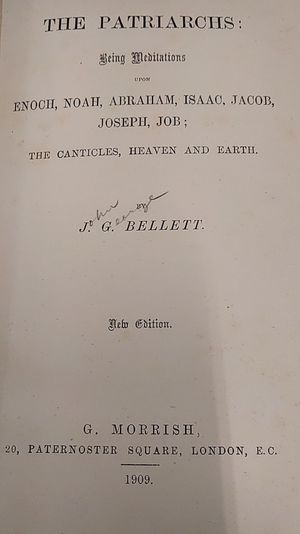 The Patriarchs: Being Meditaions Upon Enoch, Noah, Abraham, Isaac, Jacob, Joseph, Job;  The Canticles, Heaven and Earth image number 1