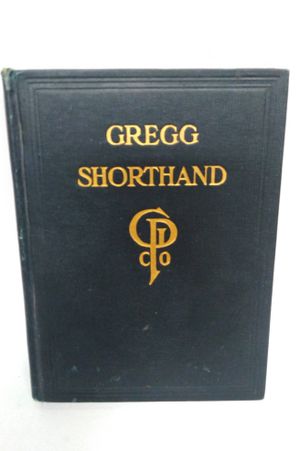 Gregg Shorthand: A Light-Line Phonography for the Million image number 0