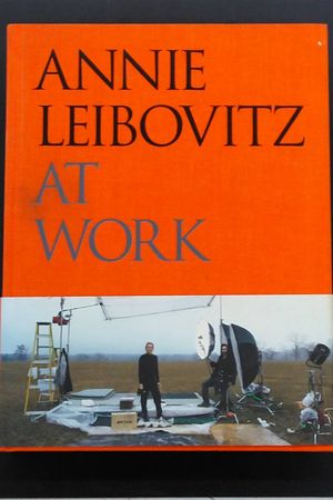 ANNIE LEIBOVITZ AT WORK (SIGNED) TOTAL H [Hardcover] [Hardcover] [Hardcover] [Hardcover] [Hardcover] [Hardcover] [Hardcover] [Hardcover] [Hardcover] [ image number 0