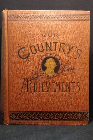 The Story of a Great Nation. Or, Our Nation's Achievements image number 0