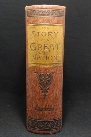 The Story of a Great Nation. Or, Our Nation's Achievements image number 1