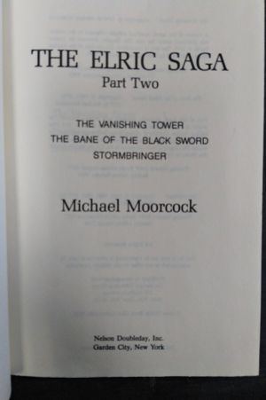 The Elric Saga Part II The Vanishing Tower; The Bane of the Black Sword; Stormbringer. image number 2