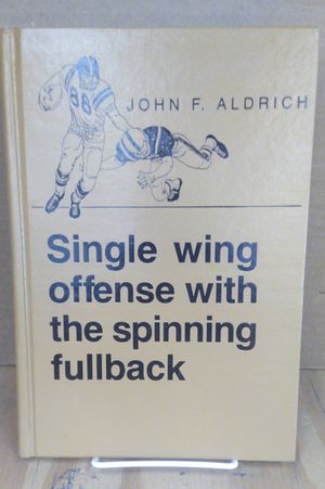 Single Wing Offense With the Spinning Fullback image number 0