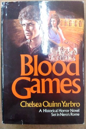 Blood games: A novel of historical horror, third in the Count de Saint-Germain series (BCE) image number 0