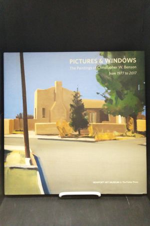 Pictures & Windows The Paintings of Christopher W. Benson from 1977 to 2017 image number 0