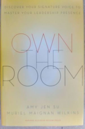 Own the Room: Discover Your Signature Voice to Master Your Leadership Presence image number 0