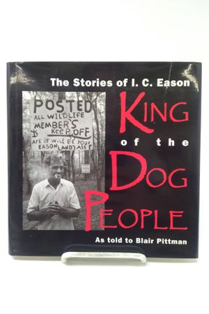 The Stories of I.C. Eason King of the Dog People image number 0