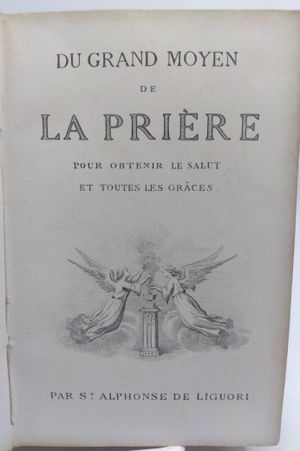 Du Grand Moyen de la Priere Pour Obtenir le Salut et Toutes les Graces image number 2