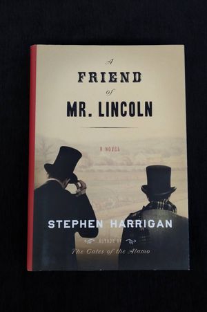 A Friend of Mr. Lincoln: A novel image number 0