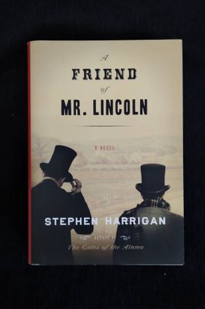 A Friend of Mr. Lincoln: A novel image number 0
