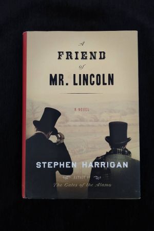 A Friend of Mr. Lincoln: A novel image number 0