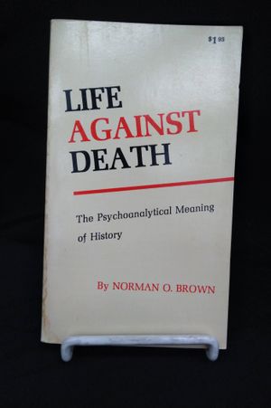 Life Against Death (The Psychoanalytical Meaning of History) image number 0