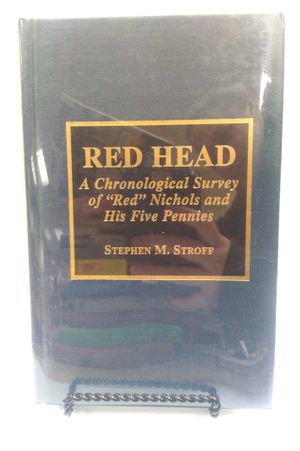 Red Head: A Chronological Survey of 'Red' Nichols and His Five Pennies image number 0