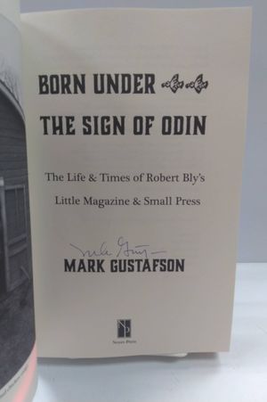 Born Under the Sign of Odin: The Life & Times of Robert Bly's Little Magazine & Small Press image number 1