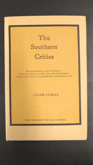 Southern Critics : An Introduction to the Criticism of John Crowe Ransom, Allen Tate, Donald Davidson, Robert Penn  Warren, Cleanth Brooks, and Andrew image number 0