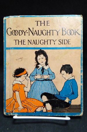 The Goody-Naughty Book: The Goody Side / The Naughty Side image number 0