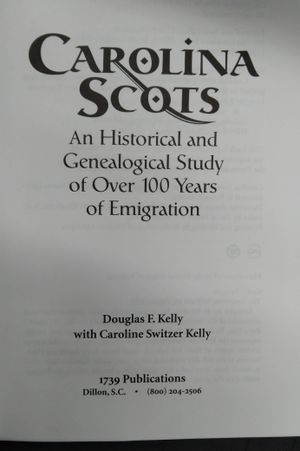 Carolina Scots: An Historical and Genealogical Study of Over 100 Years of Emigration image number 1