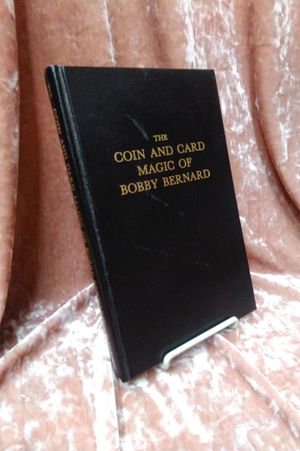 The Coin and Card Magic of Bobby Bernard image number 0