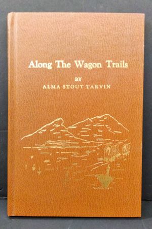 Along The Wagon Trails image number 0