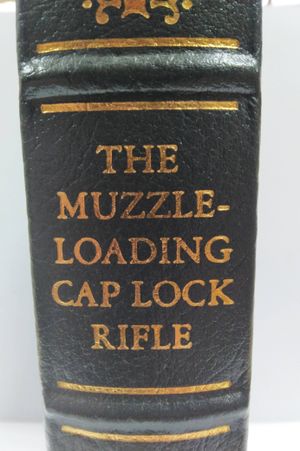 The Muzzle-Loading Cap Lock Rifle (The Firearms Classics Library) image number 0