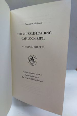 The Muzzle-Loading Cap Lock Rifle (The Firearms Classics Library) image number 2