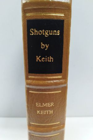 Shotguns by Keith (The firearms classics library) image number 0