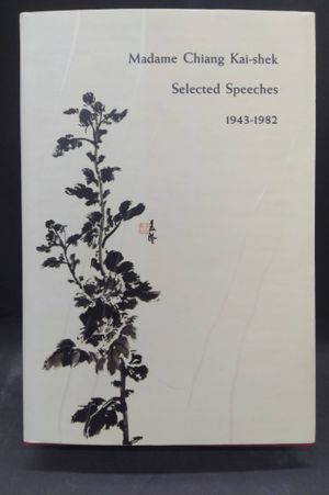 Madame Chiang Kai-Shek Selected Speeches image number 0