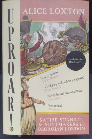 UPROAR! Satire Scandal & Printmakers in Georgian London image number 0